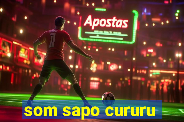 som sapo cururu